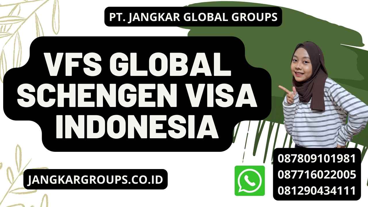 VFS Global Schengen Visa Indonesia