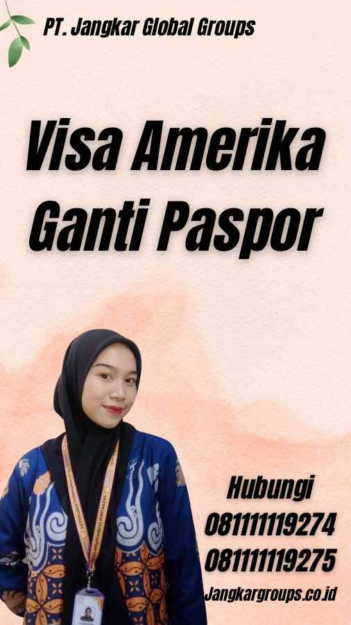 Visa Amerika Ganti Paspor