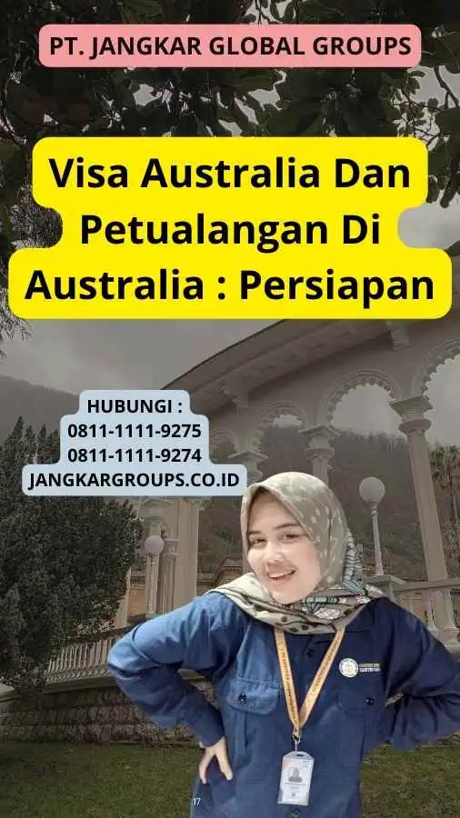 Visa Australia Dan Petualangan Di Australia : Persiapan