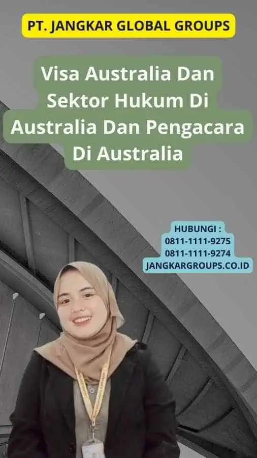 Visa Australia Dan Sektor Hukum Di Australia Dan Pengacara Di Australia
