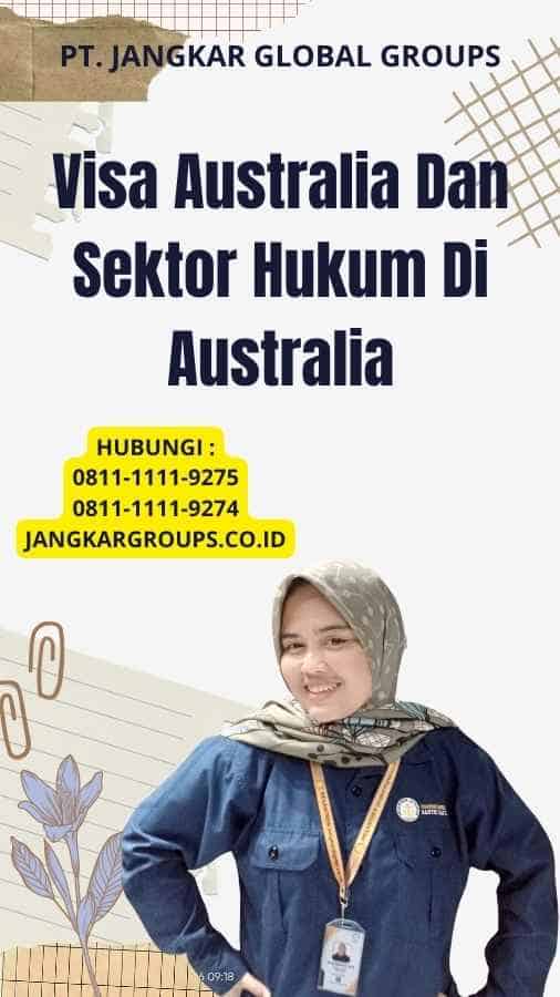 Visa Australia Dan Sektor Hukum Di Australia