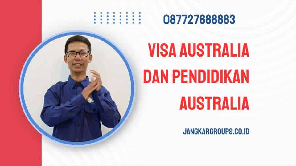 Visa Australia dan Pendidikan Australia