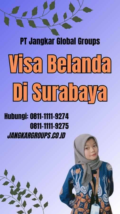 Visa Belanda Di Surabaya