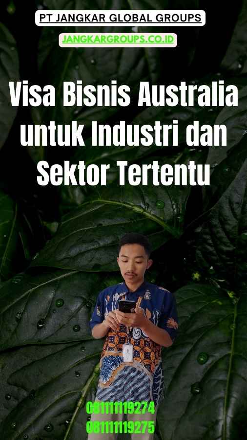 Visa Bisnis Australia untuk Industri dan Sektor Tertentu