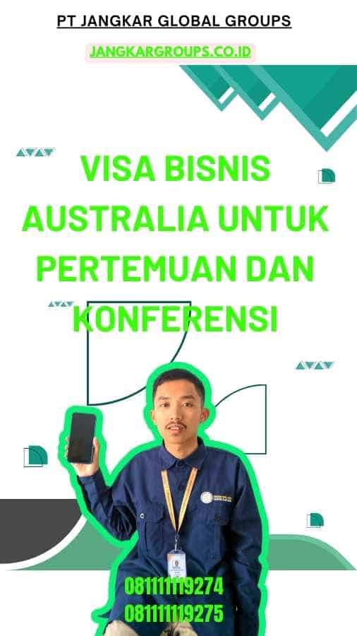 Visa Bisnis Australia untuk Pertemuan dan Konferensi
