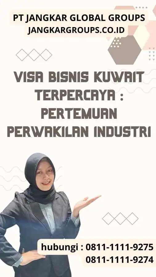 Visa Bisnis Kuwait Terpercaya Pertemuan Perwakilan Industri