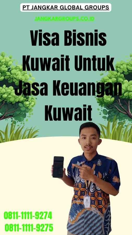 Visa Bisnis Kuwait Untuk Jasa Keuangan Kuwait