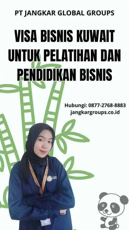 Visa Bisnis Kuwait untuk Pelatihan dan Pendidikan Bisnis