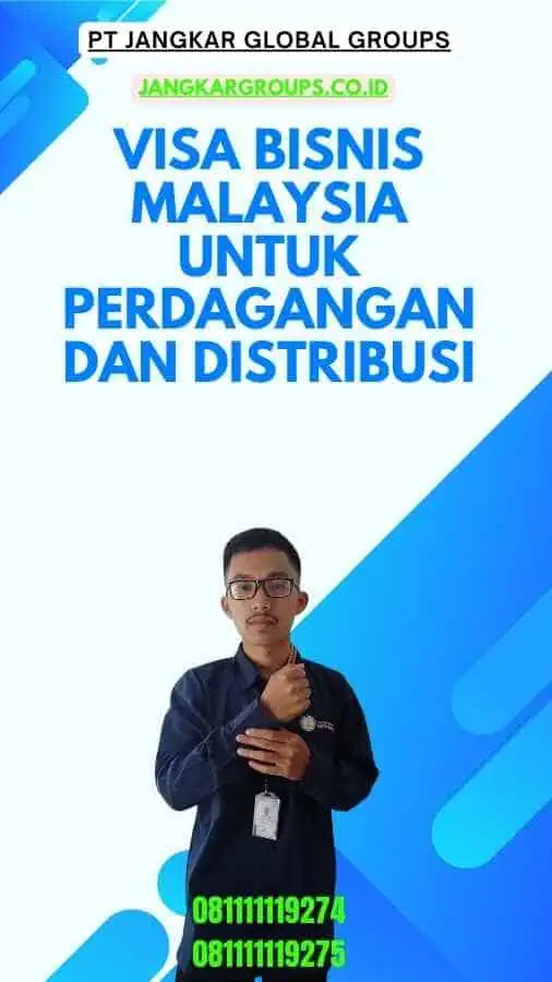 Visa Bisnis Malaysia Untuk Perdagangan Dan Distribusi