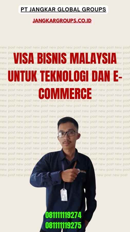 Visa Bisnis Malaysia untuk Teknologi dan E-Commerce