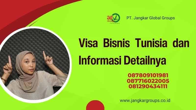 Visa Bisnis Tunisia dan Informasi Detailnya