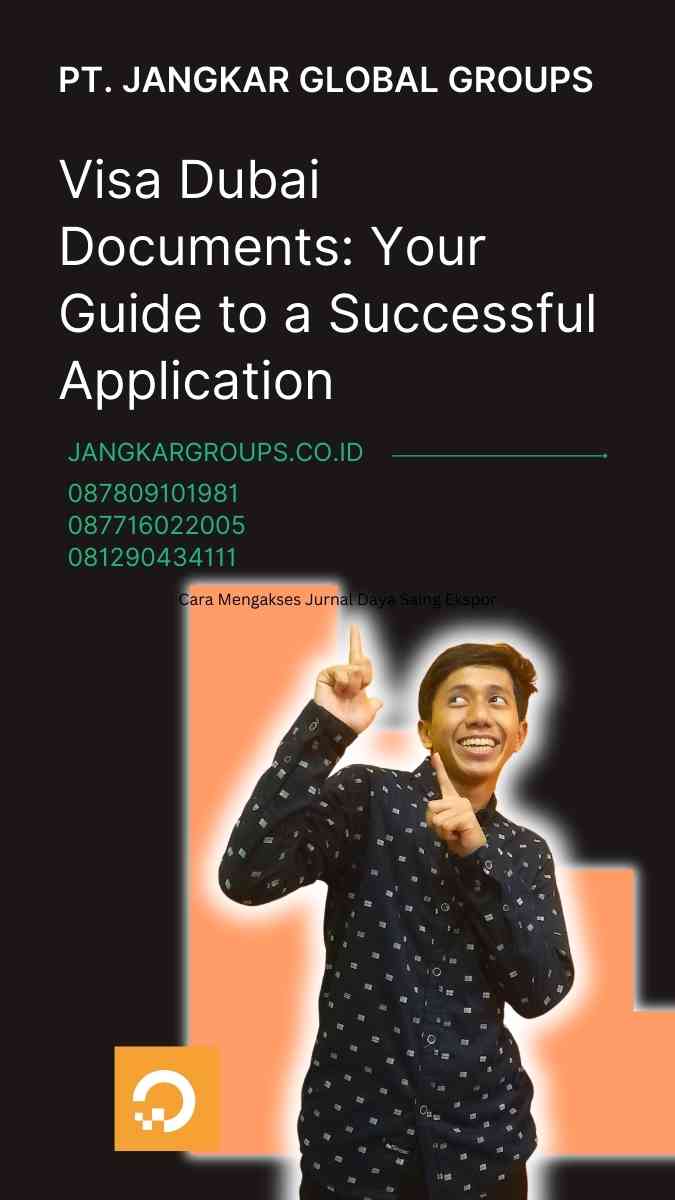 Visa Dubai Documents: Your Guide to a Successful Application