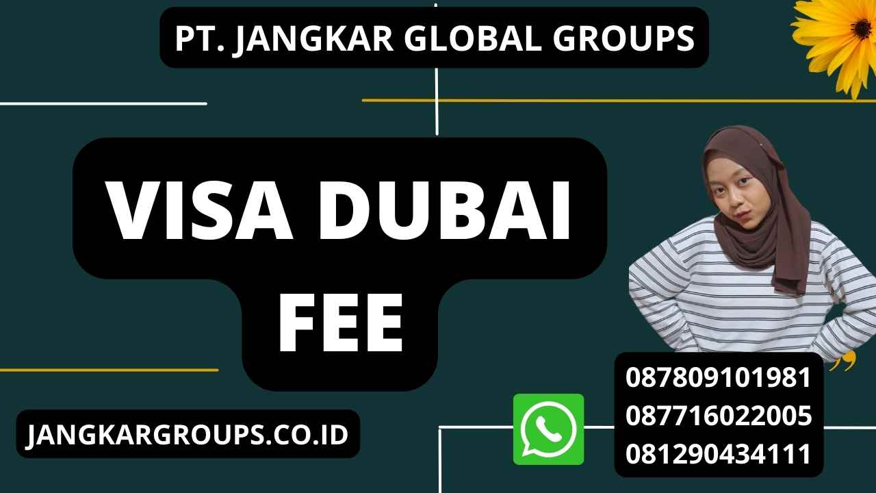 Visa Dubai Fee