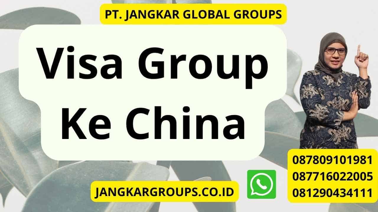 Visa Group Ke China