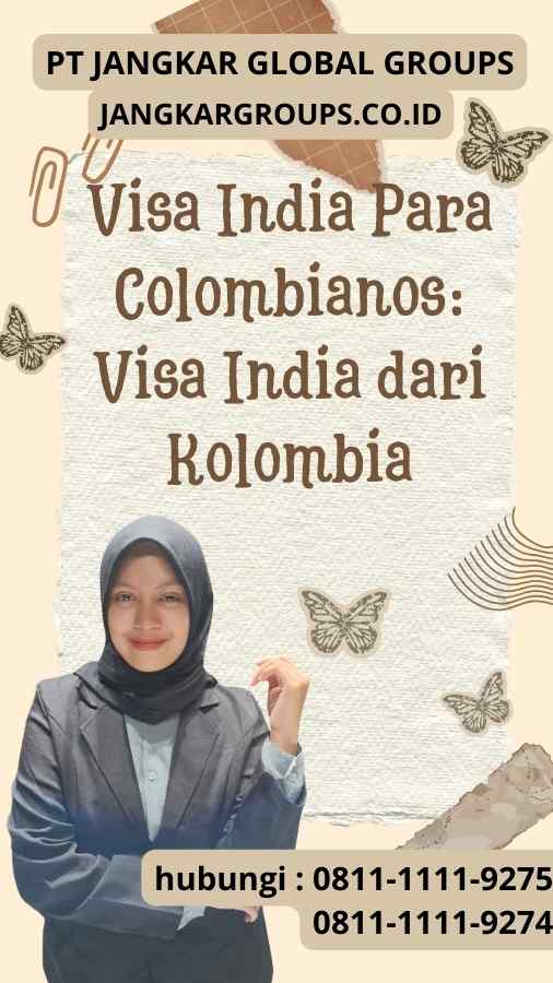 Visa India Para Colombianos: Visa India dari Kolombia