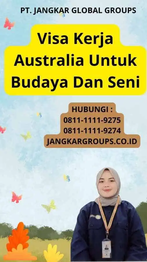 Visa Kerja Australia Untuk Budaya Dan Seni