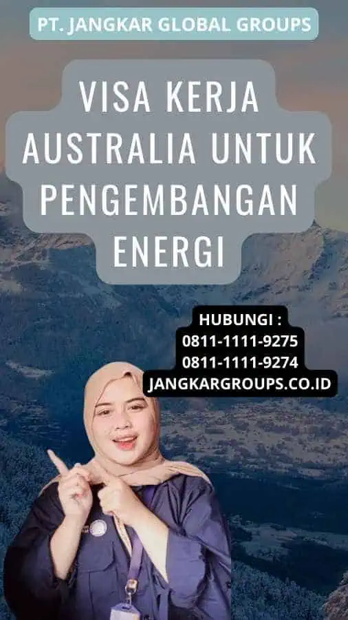 Visa Kerja Australia Untuk Pengembangan Energi