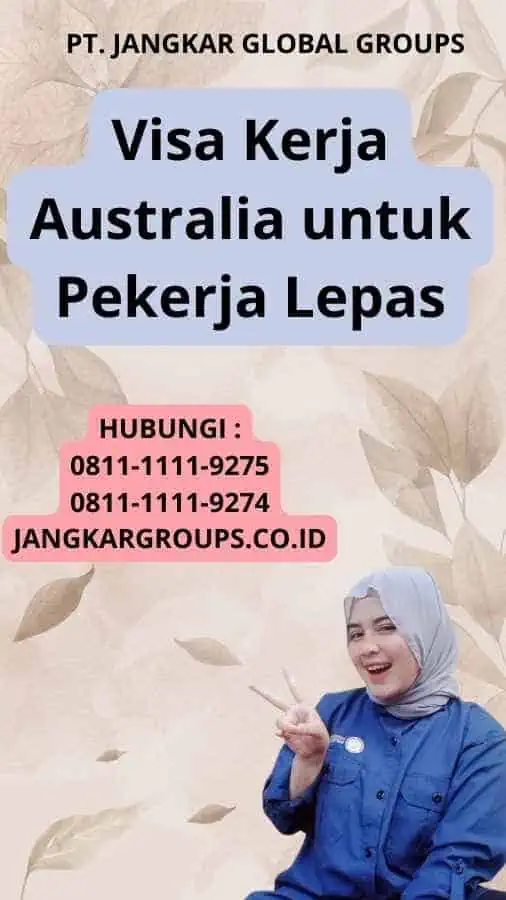 Visa Kerja Australia untuk Pekerja Lepas