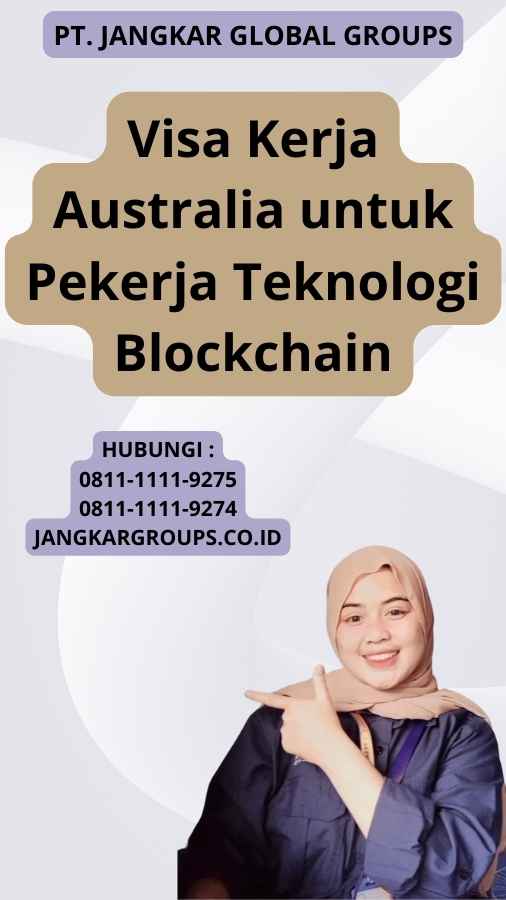 Visa Kerja Australia untuk Pekerja Teknologi Blockchain