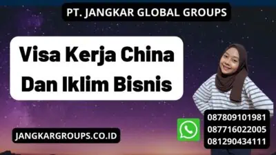 Visa Kerja China Dan Iklim Bisnis