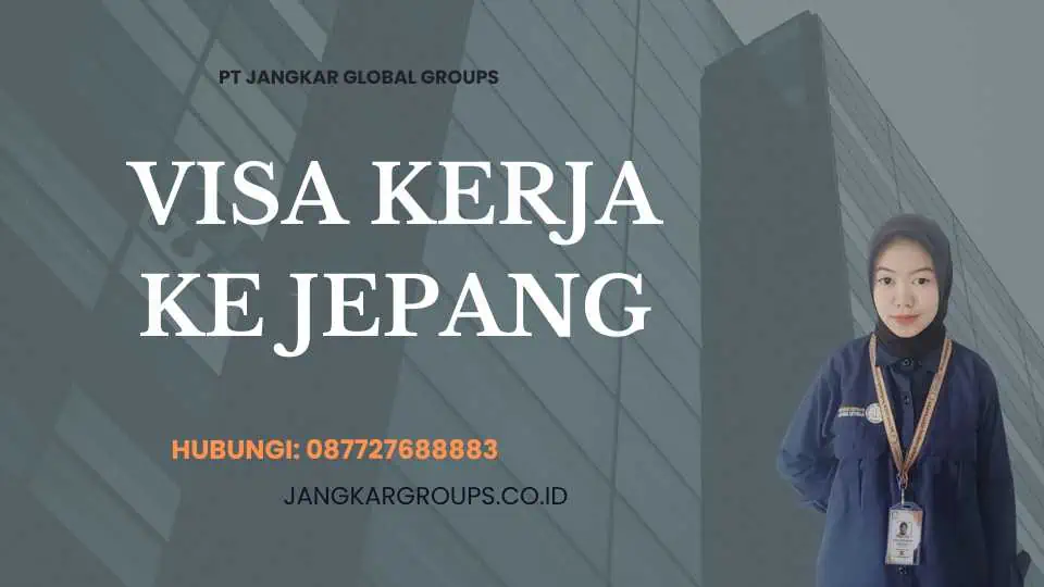 Visa Kerja Ke Jepang