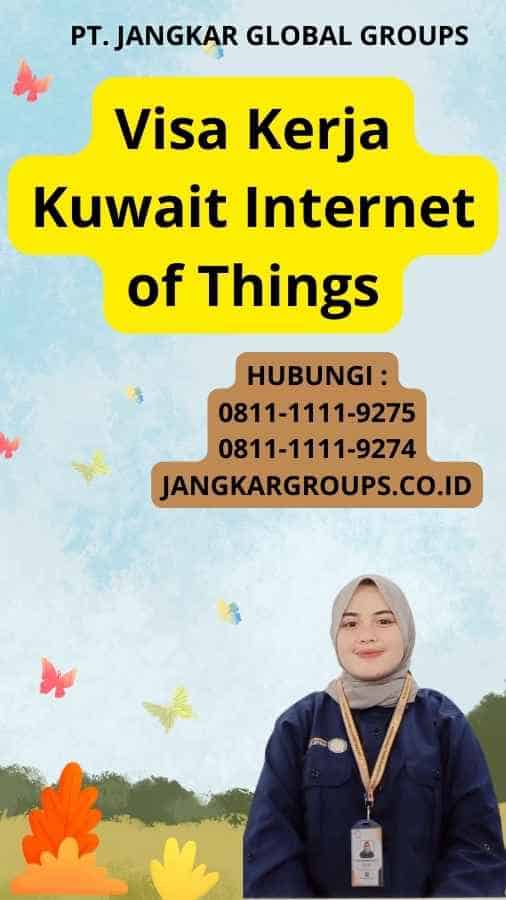 Visa Kerja Kuwait Internet of Things