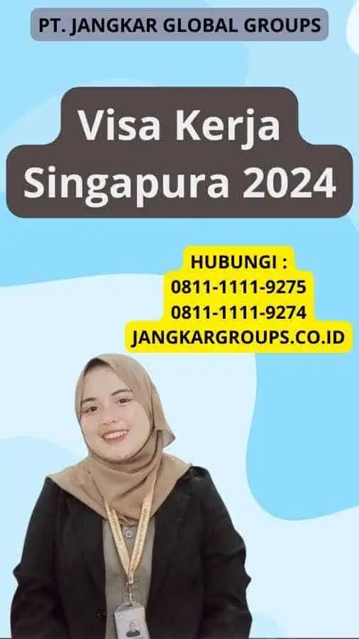 Visa Kerja Singapura 2024