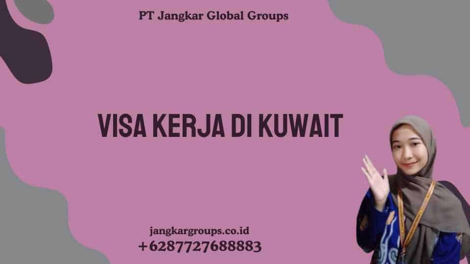 Visa Kerja di Kuwait
