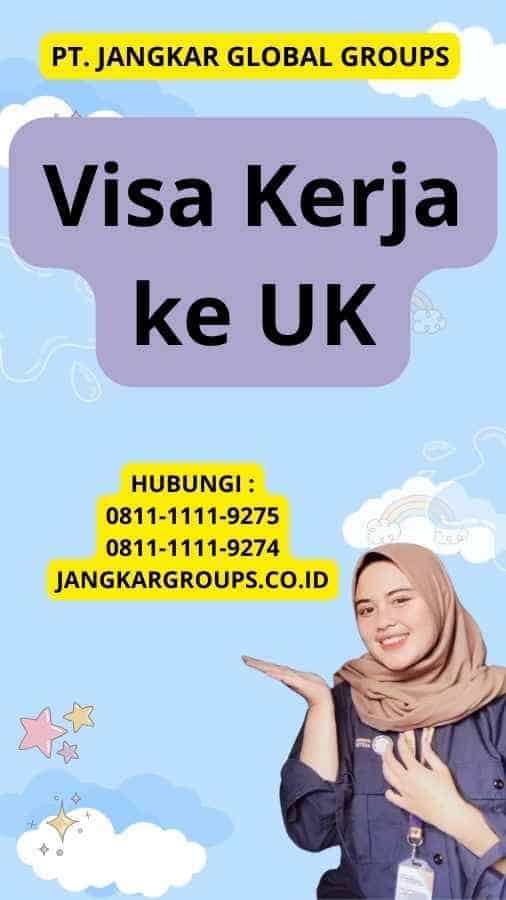 Visa Kerja ke UK