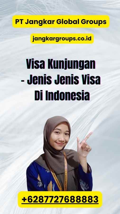 Visa Kunjungan - Jenis Jenis Visa Di Indonesia