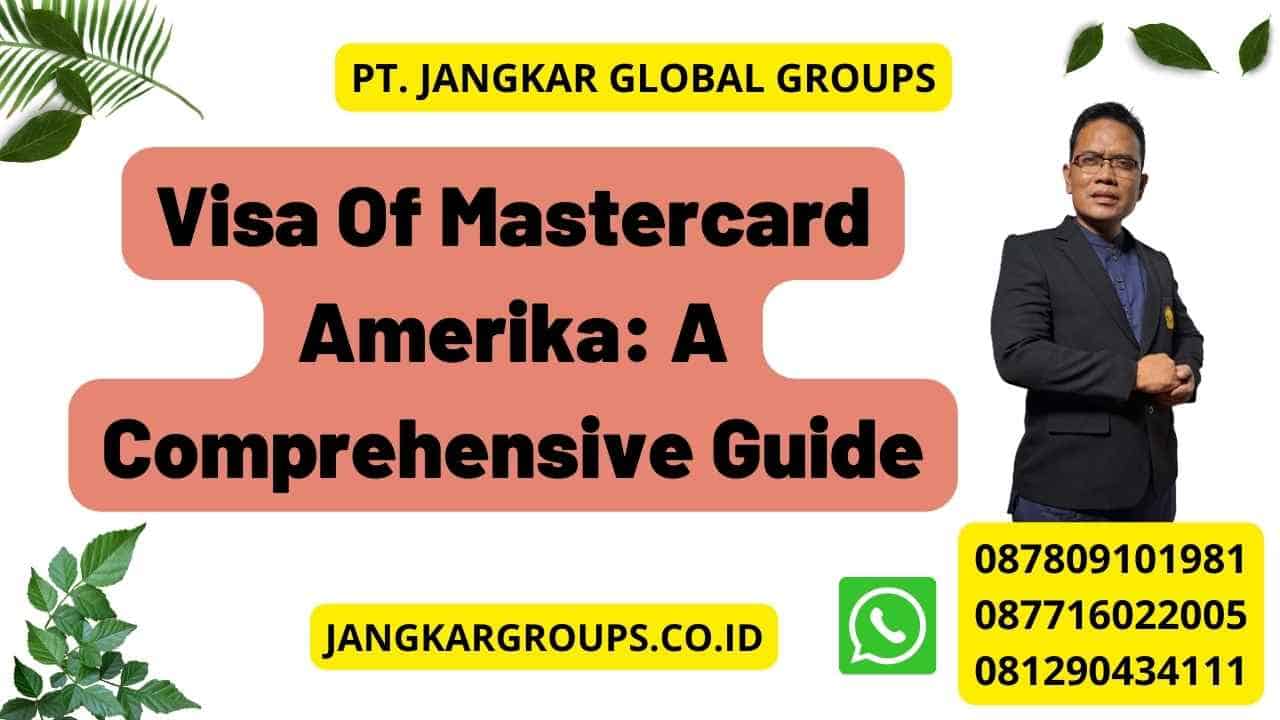 Visa Of Mastercard Amerika: A Comprehensive Guide