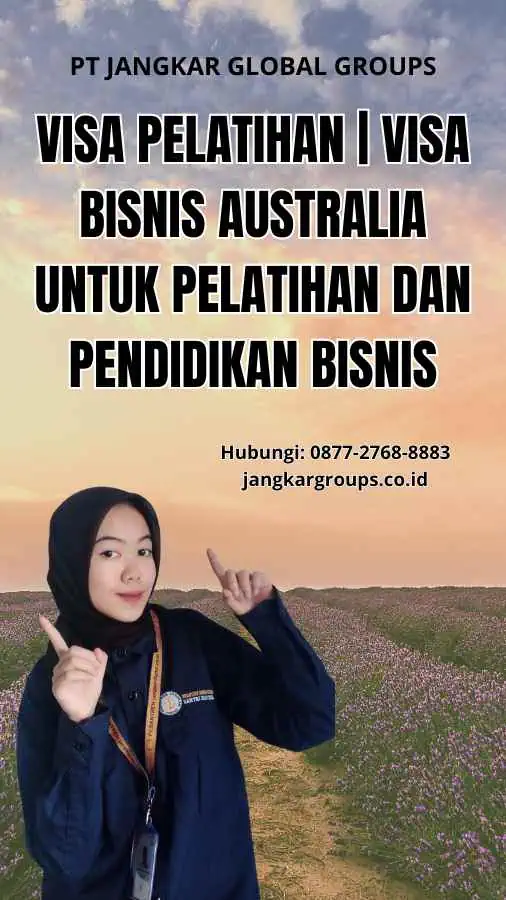 Visa Pelatihan | Visa Bisnis Australia Untuk Pelatihan Dan Pendidikan Bisnis