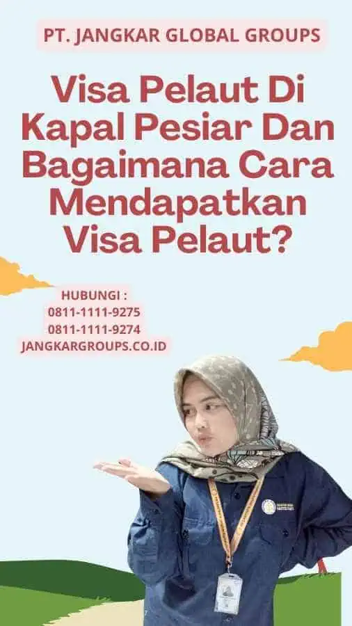 Visa Pelaut Di Kapal Pesiar Dan Bagaimana Cara Mendapatkan Visa Pelaut?