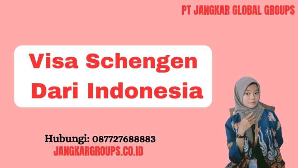 Visa Schengen Dari Indonesia