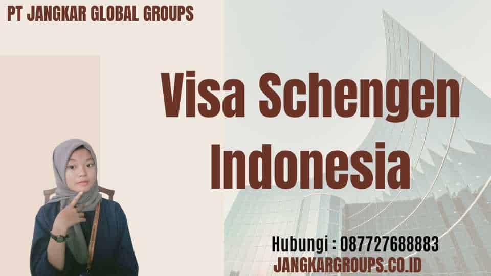 Visa Schengen Indonesia