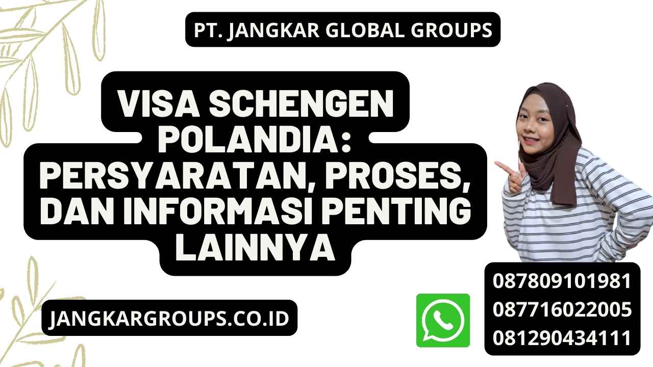 Visa Schengen Polandia: Persyaratan, Proses, dan Informasi Penting Lainnya