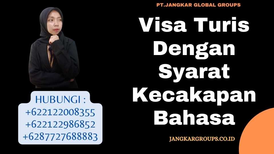 Visa Turis Dengan Syarat Kecakapan Bahasa