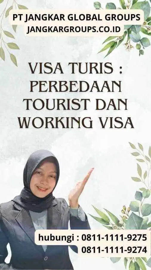 Visa Turis : Perbedaan Tourist dan Working Visa