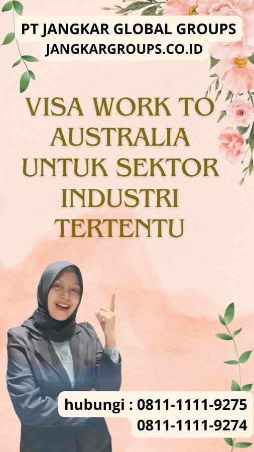 Visa Work to Australia Untuk Sektor Industri Tertentu