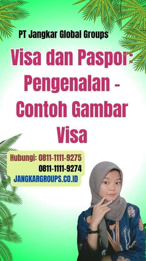 Visa dan Paspor Pengenalan Contoh Gambar Visa