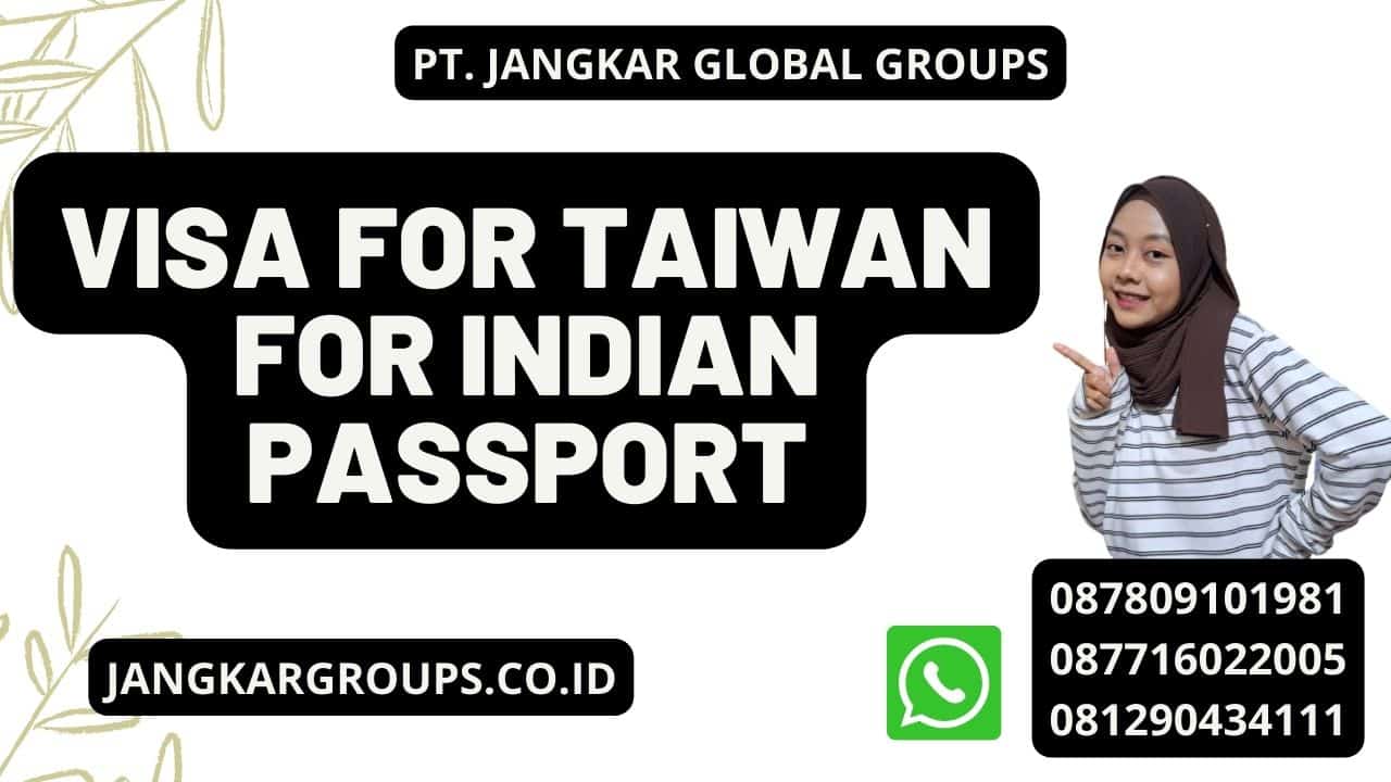 Visa for Taiwan for Indian Passport