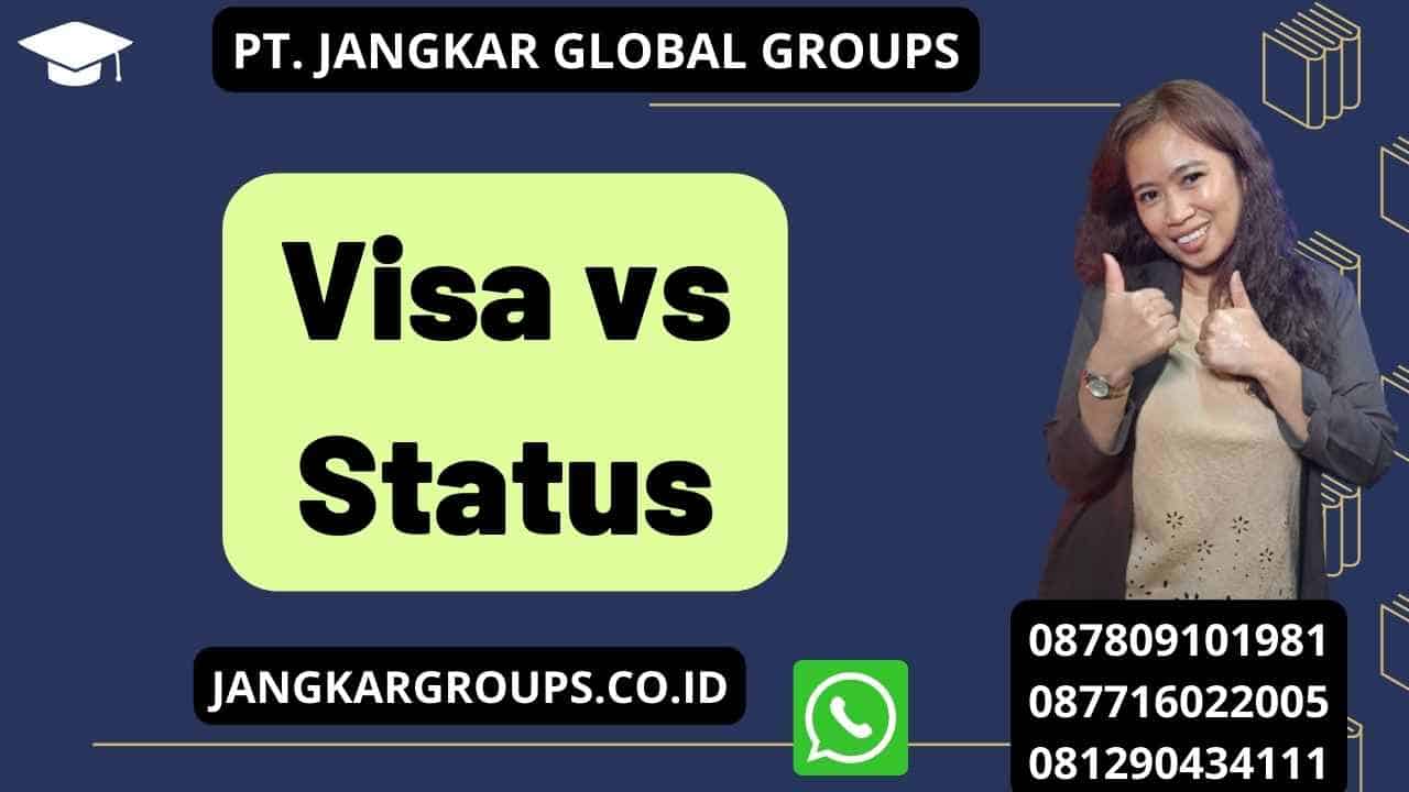 Visa vs Status