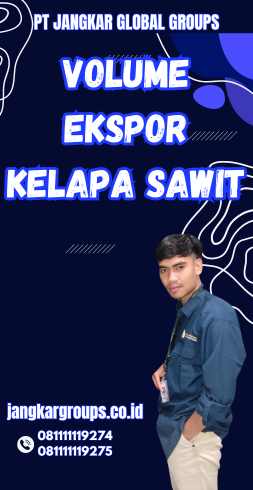 Volume Ekspor Kelapa Sawit