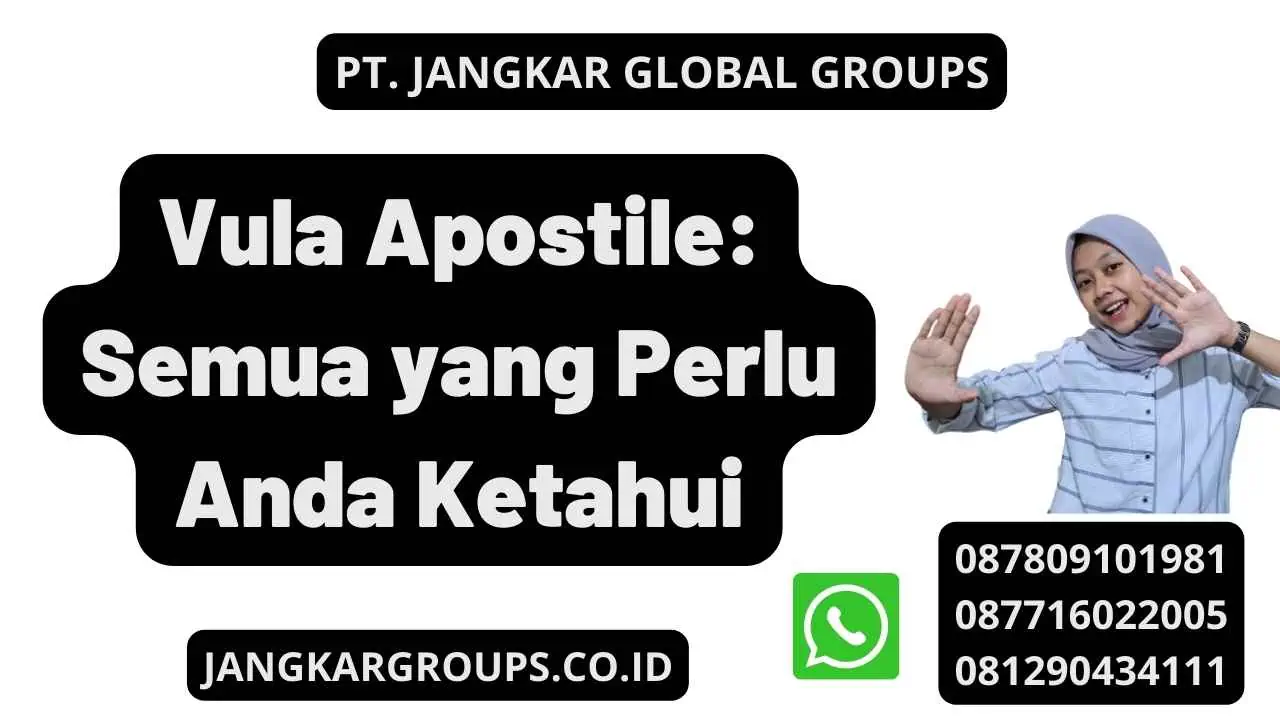 Vula Apostile: Semua yang Perlu Anda Ketahui