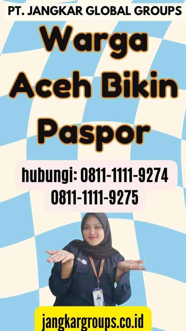 Warga Aceh Bikin Paspor