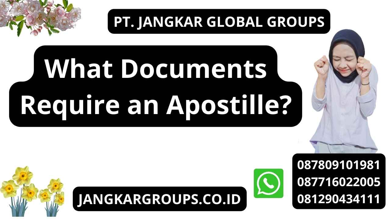 What Documents Require an Apostille?