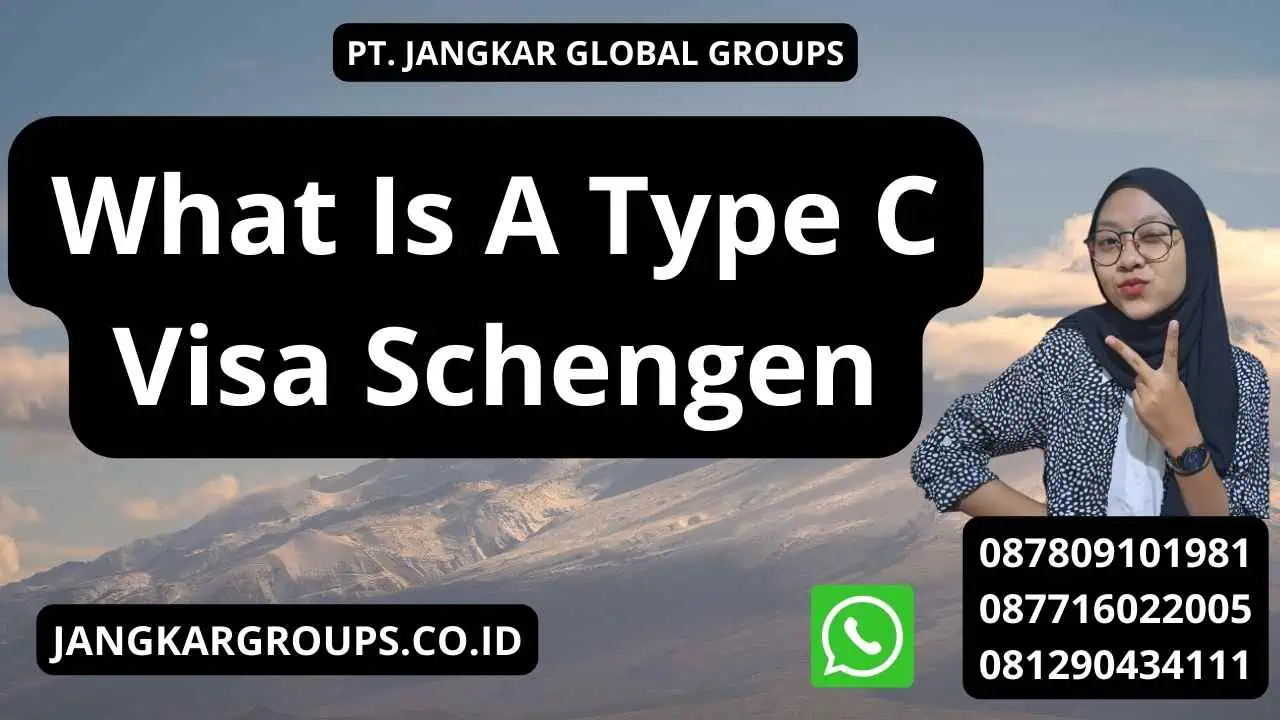What Is A Type C Visa Schengen