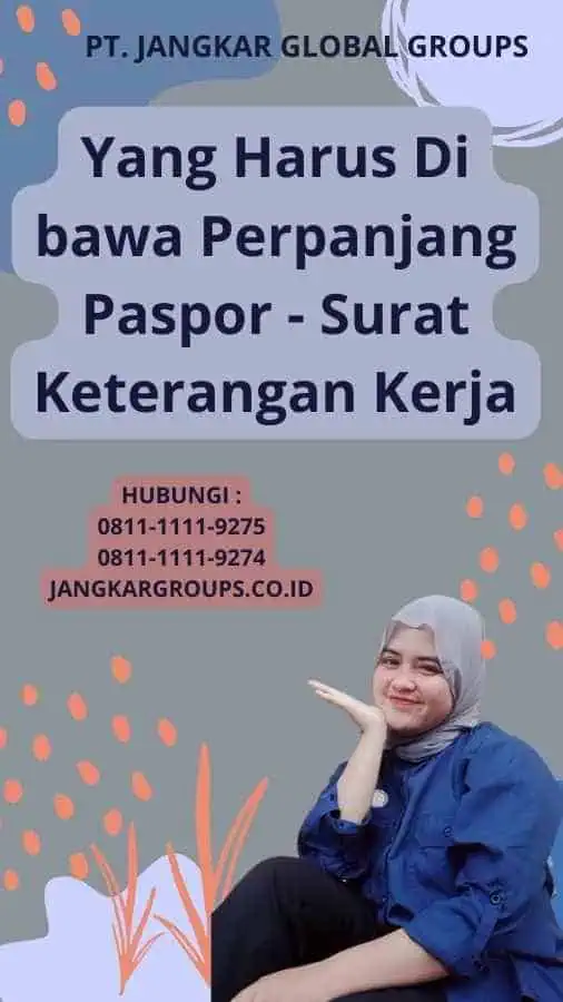 Yang Harus Di bawa Perpanjang Paspor - Surat Keterangan Kerja