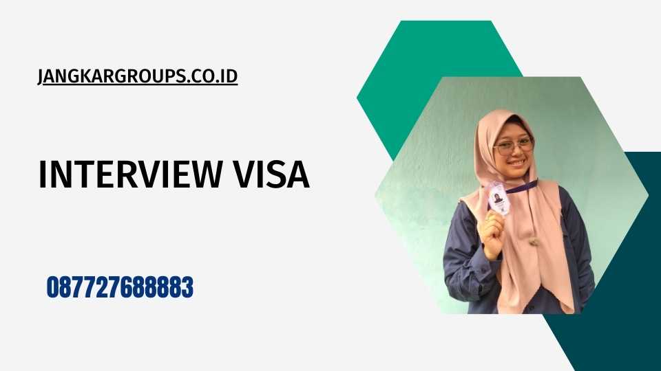Interview visa