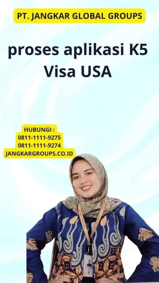 proses aplikasi K5 Visa USA